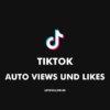 tiktok auto views likes 1